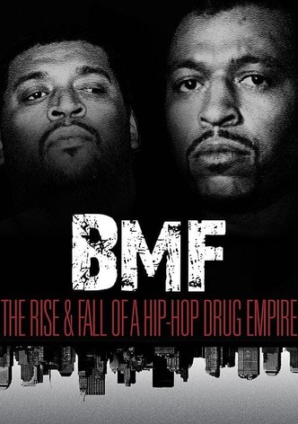 BMF: The Rise and Fall of a Hip-Hop Drug Empire