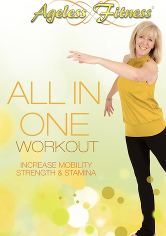 Ageless Fitness - All in One Workout: Increase Mobility, Strength & Stamina