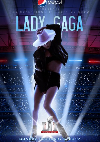 Lady Gaga : Super Bowl Halftime Show