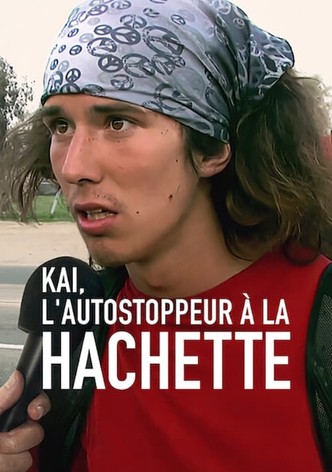 Kai, l'autostoppeur à la hachette