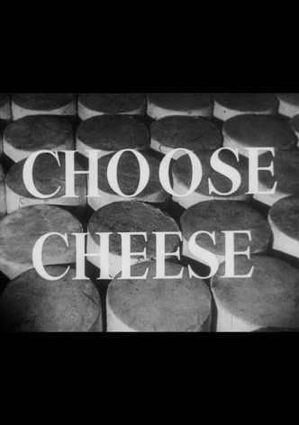 Choose Cheese