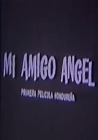 My Friend Ángel
