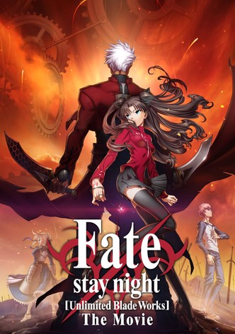 Fate/stay night : Unlimited Blade Works - The Movie