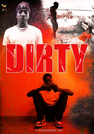 Dirty