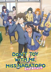 DON'T TOY WITH ME, MISS NAGATORO - 2nd Attack