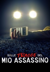 Sulle tracce del mio assassino