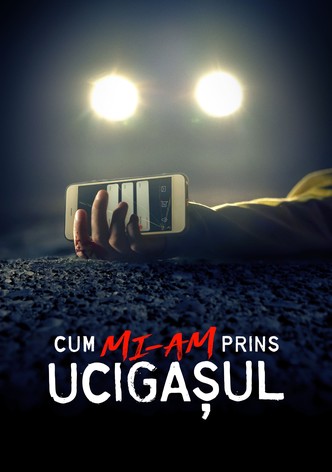 Cum mi-am prins ucigașul