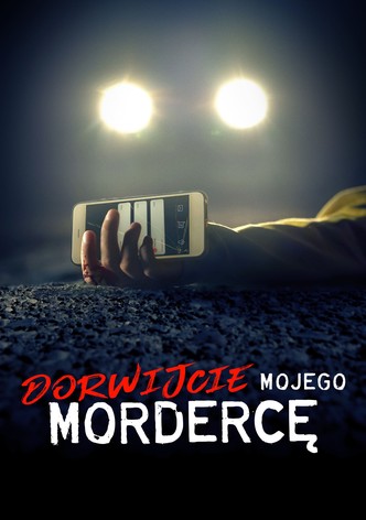 Dorwijcie mojego mordercę