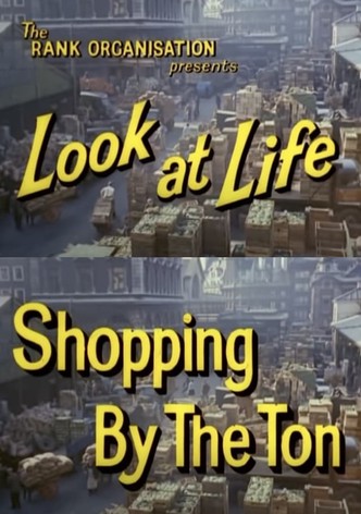 Look at Life: Shopping by the Ton