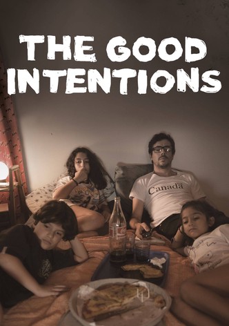 The Good Intentions