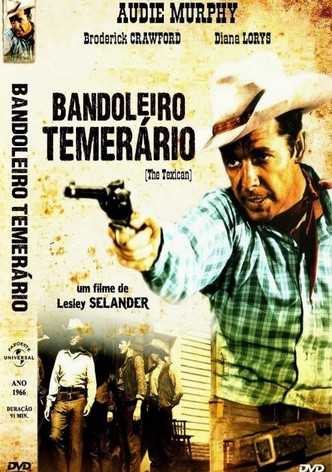 Texano, O Bandoleiro Temerário