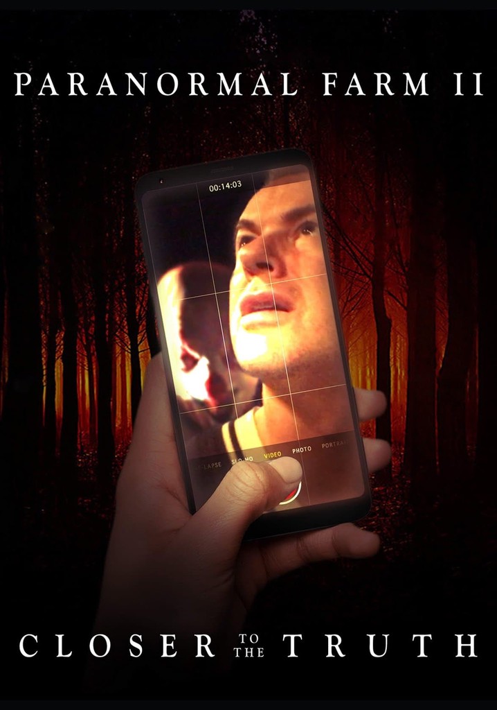 Paranormal Farm 2 Closer to the Truth