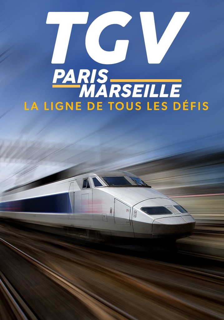 TGV Paris-Marseille, ligne de tous les défis