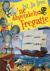 Ist ja irre - 'ne abgetakelte Fregatte