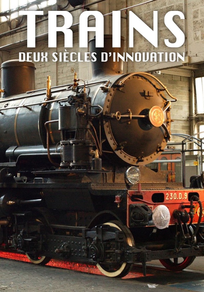 Trains: Two Centuries of Innovation
