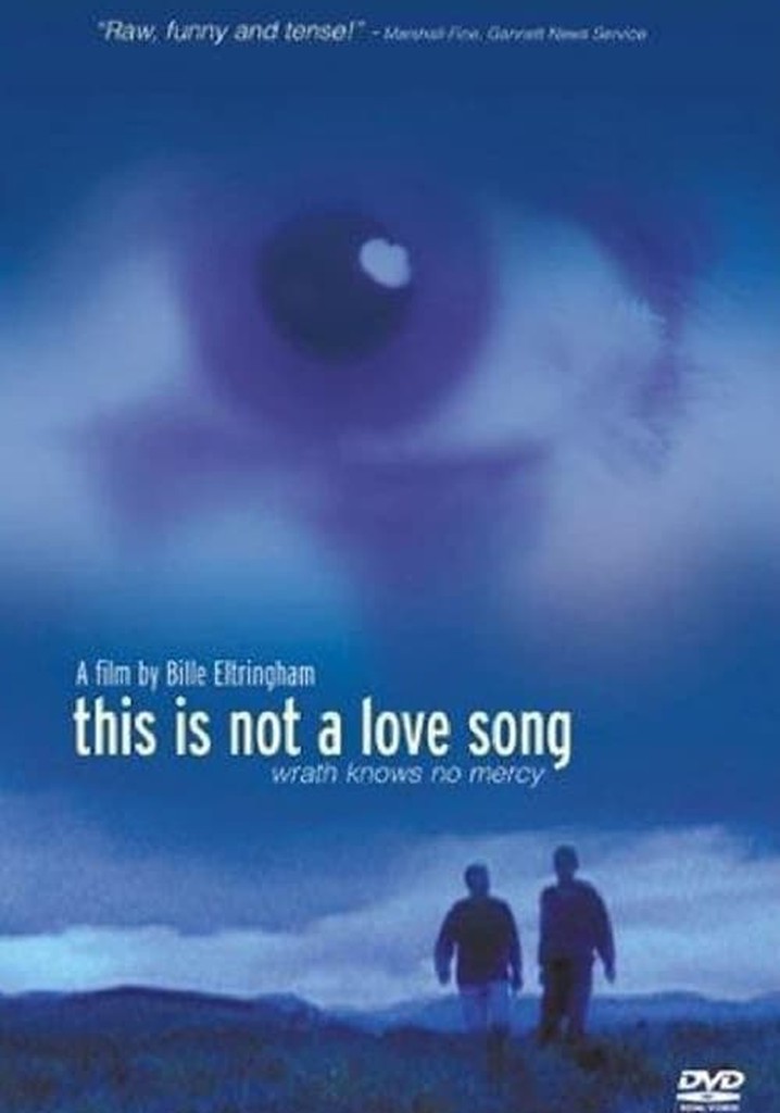 This Is Not a Love Song