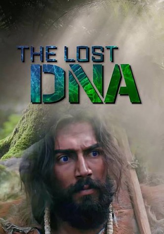 The Lost DNA