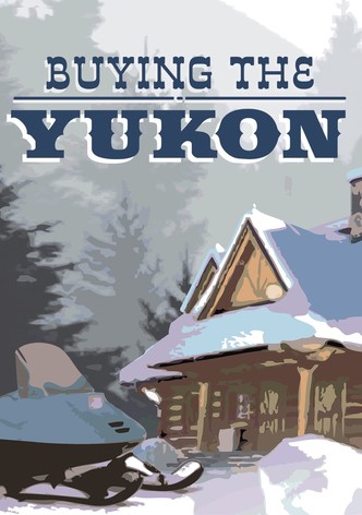 Buying The Yukon