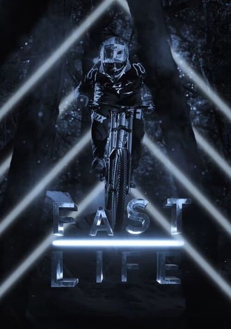 Fast Life