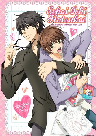 Sekai Ichi Hatsukoi: The World's Greatest First Love