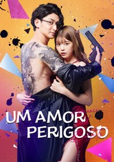 Um Amor Perigoso