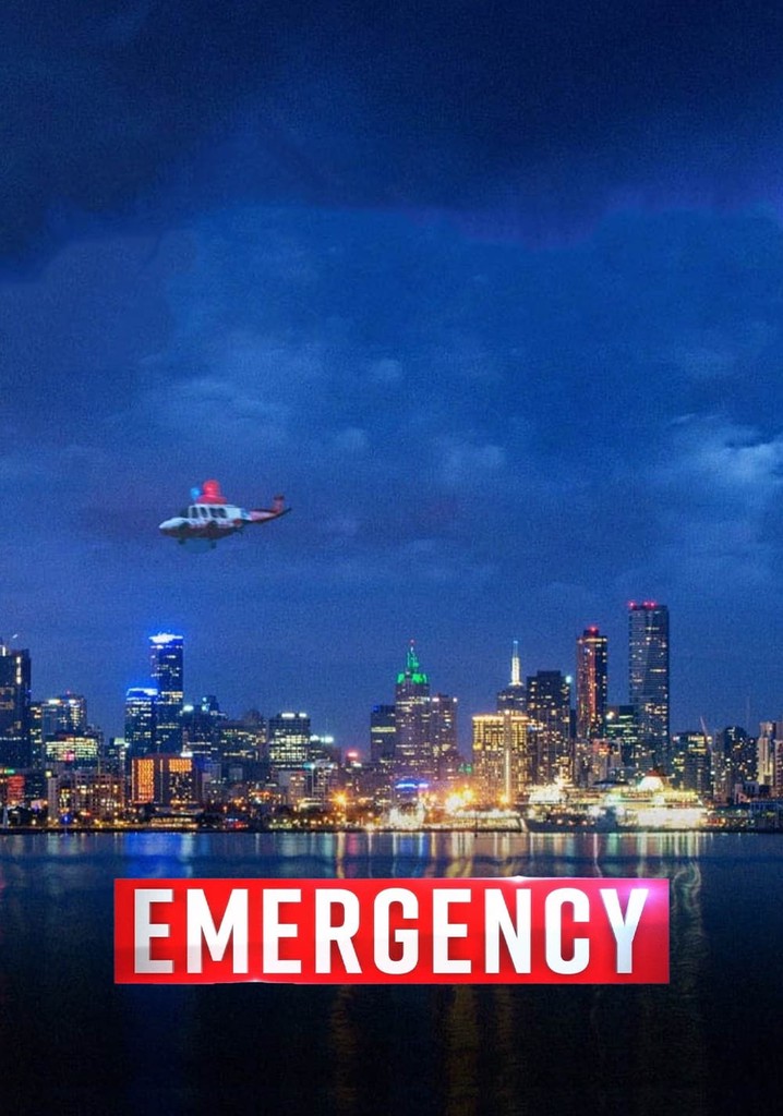 Emergency watch tv show stream online