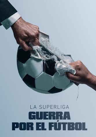 La Superliga: guerra por el fútbol