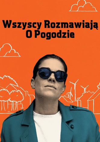 Wszyscy rozmawiają o pogodzie