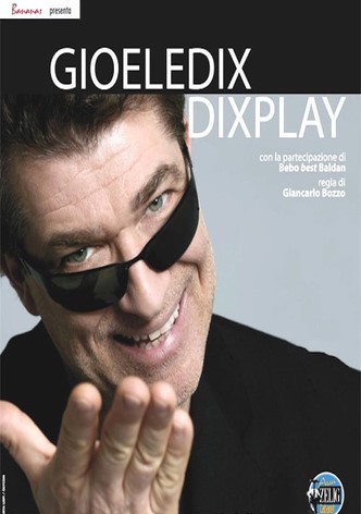 Gioele Dix - Dixplay