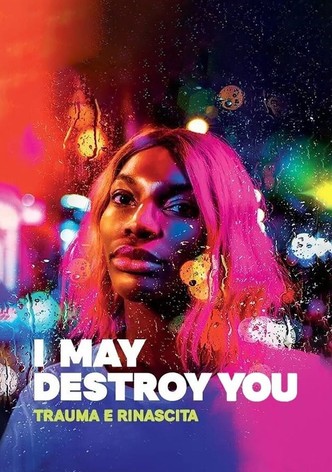 I May Destroy You - Trauma e rinascita