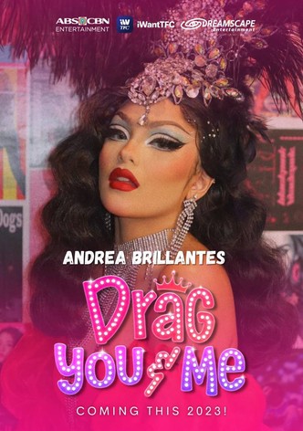 Drag You & Me