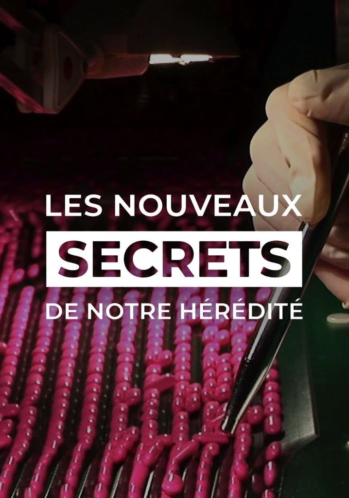 Les Nouveaux Secrets de notre hérédité