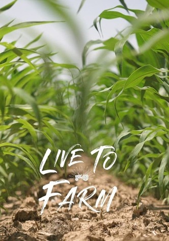 Live To Farm