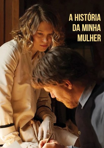 A História da Minha Mulher