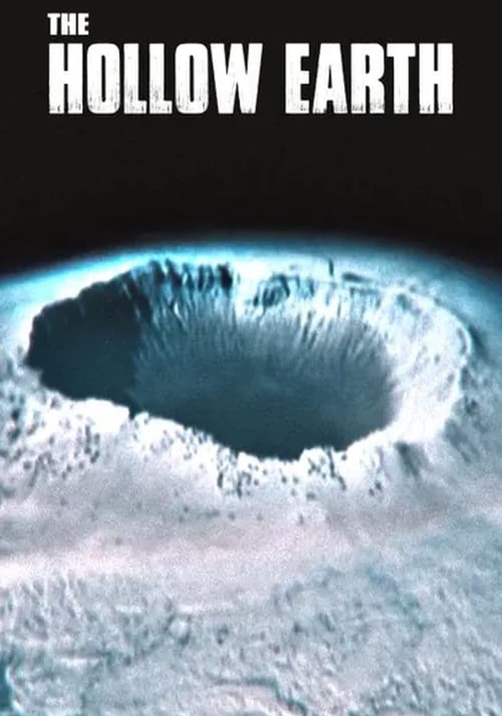 The Hollow Earth - Movie: Watch Stream Online