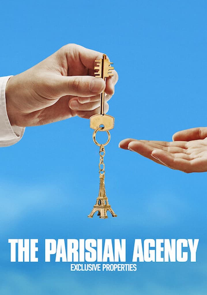 The Parisian Agency: Exclusive Properties - streaming