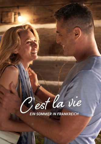 C'est la vie - Ein Sommer in Frankreich