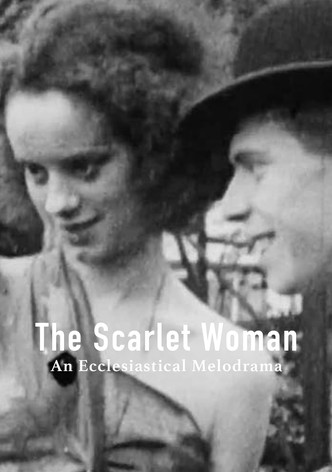 The Scarlet Woman: An Ecclesiastical Melodrama