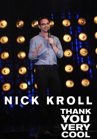 Nick Kroll: Thank You Very Cool