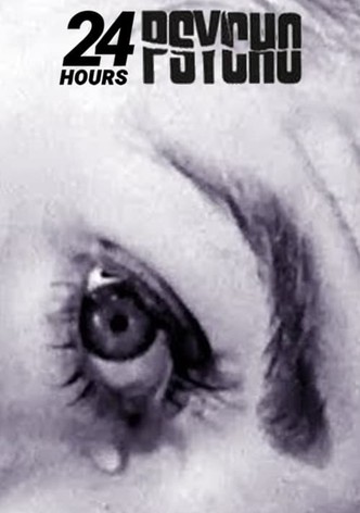 24 Hour Psycho