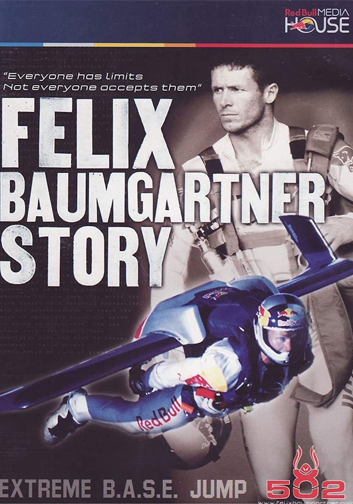 The Felix Baumgartner Story
