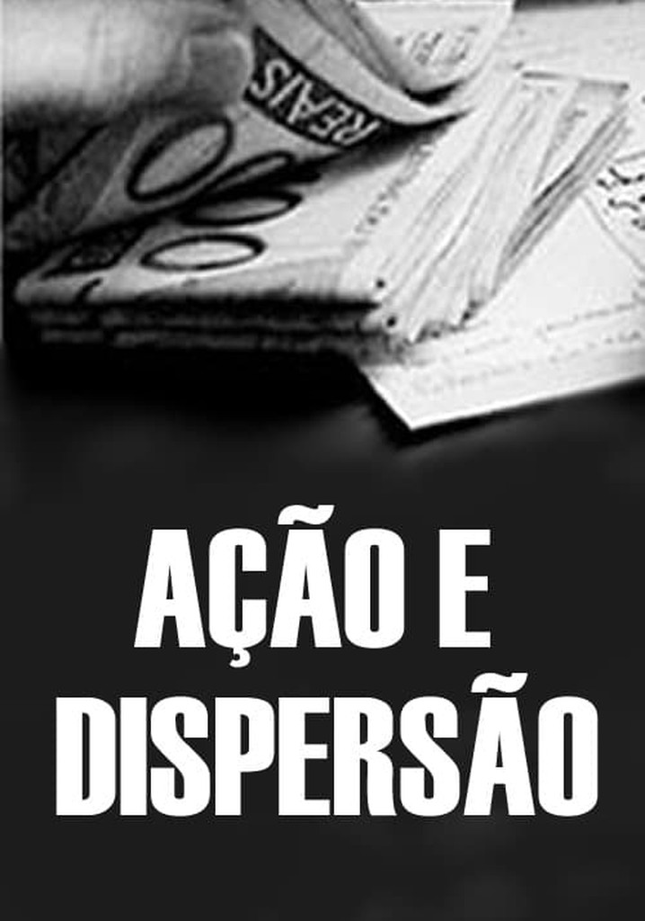 Ação e Dispersão