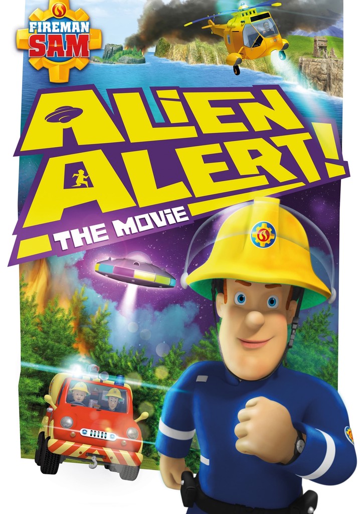 Fireman Sam: Alien Alert! The Movie
