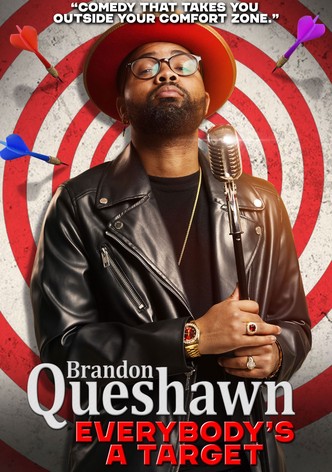 Brandon Queshawn: Everybody's a Target