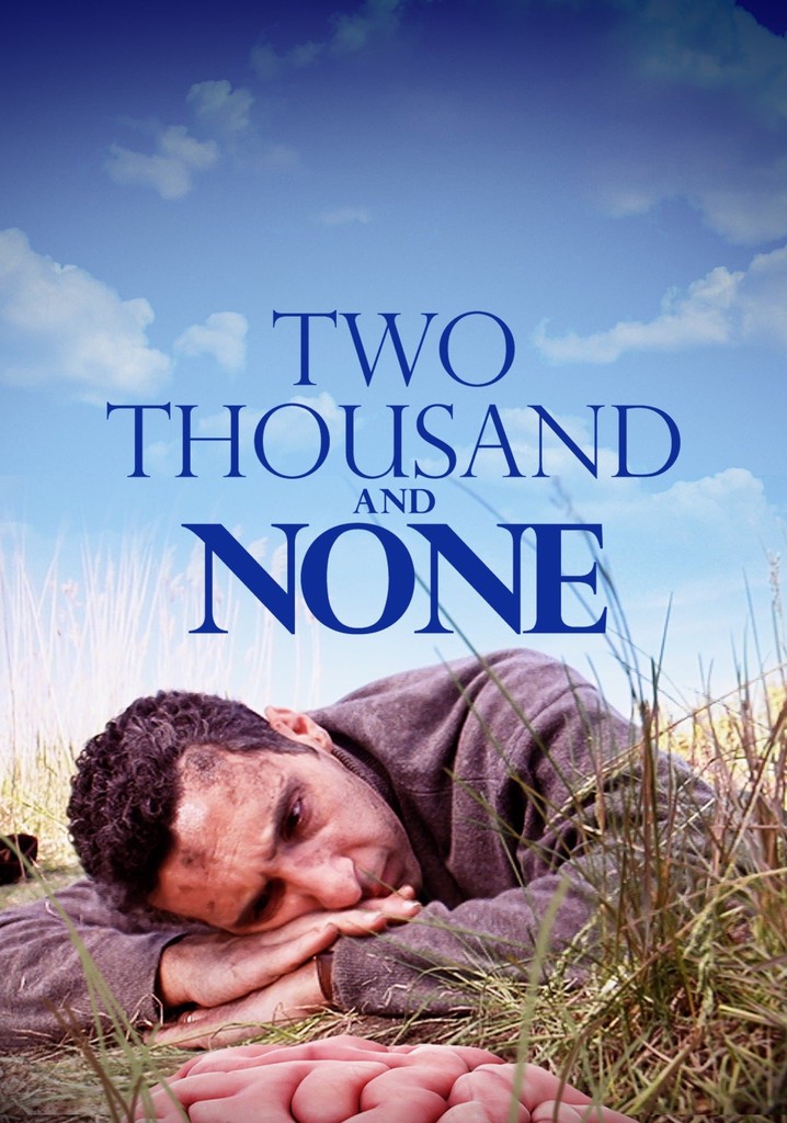 Two Thousand and None