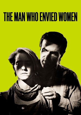 The Man Who Envied Women