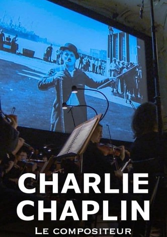 Charlie Chaplin, le compositeur