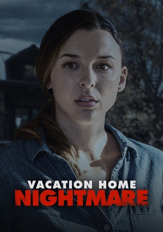 Vacation Home Nightmare