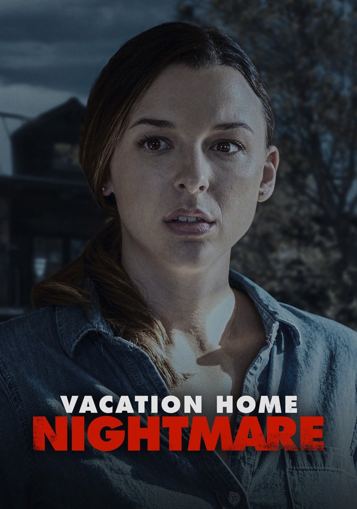 Vacation Home Nightmare