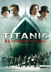 Titanic: Blood and Steel